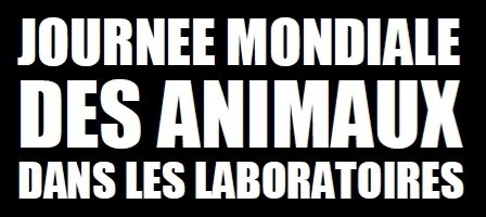 Journée Internationale des Animaux de Laboratoire